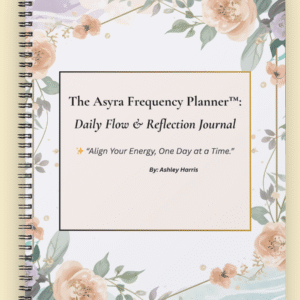 the asyra™ frequecy planner: daily flow and reflection journal