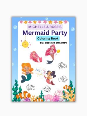 michelle & rose's mermaid party coloring book
