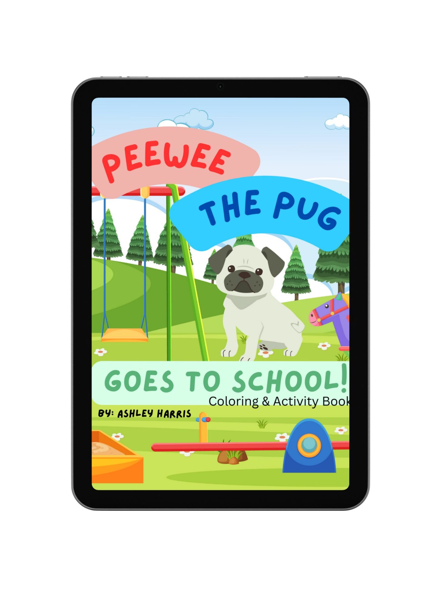 PeeWee the Pug: Goes to School! Coloring and Activity eBook